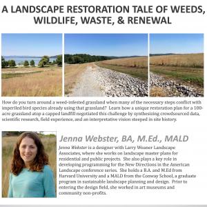 Jenna Webster, will present “A Landscape Restoration Tale of Weeds, Wildlife, Waste & Renewal