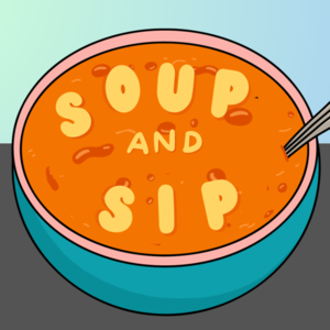 Soup and Sip
