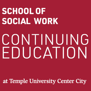 Temple University School of Social Work Continuing Education at TUCC