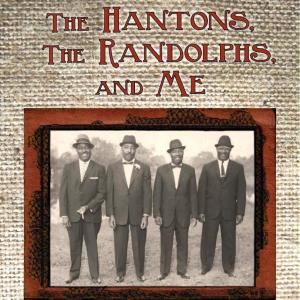 the hantons the randolphs and me