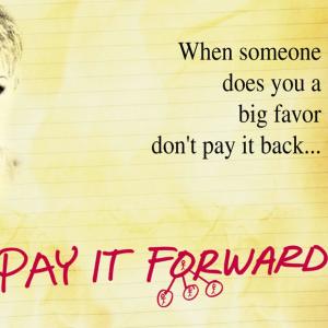 the movie poster for the movie "pay it forward" 