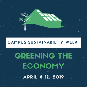 Campus Sustainability Week: Greening the Economy