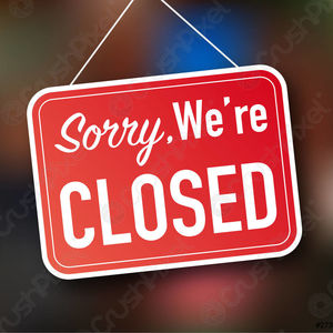 A hanging "Sorry, Were Closed" Sign 