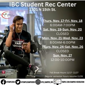 Fall Break Hours for IBC Student Rec Center from November 17 until November 27.  