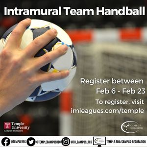 Registration for Intramural handball February 6th to February 23rd. 